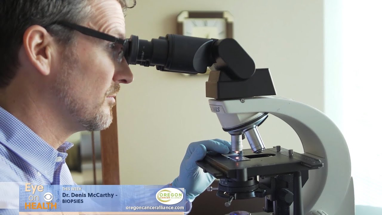 Dr. McCarthy - Biopsies