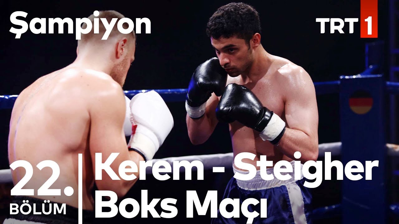 Kerem'in Rakibi, Alman Boksör Thomas Steigher! | Şampiyon 22. Bölüm