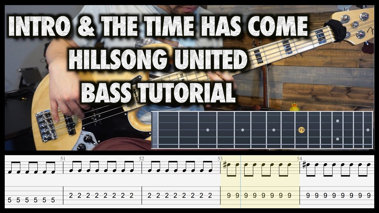 The Time Has Come (Es Tiempo) || Hillsong United || Bass Tutorial With Tabs & Sheet Music