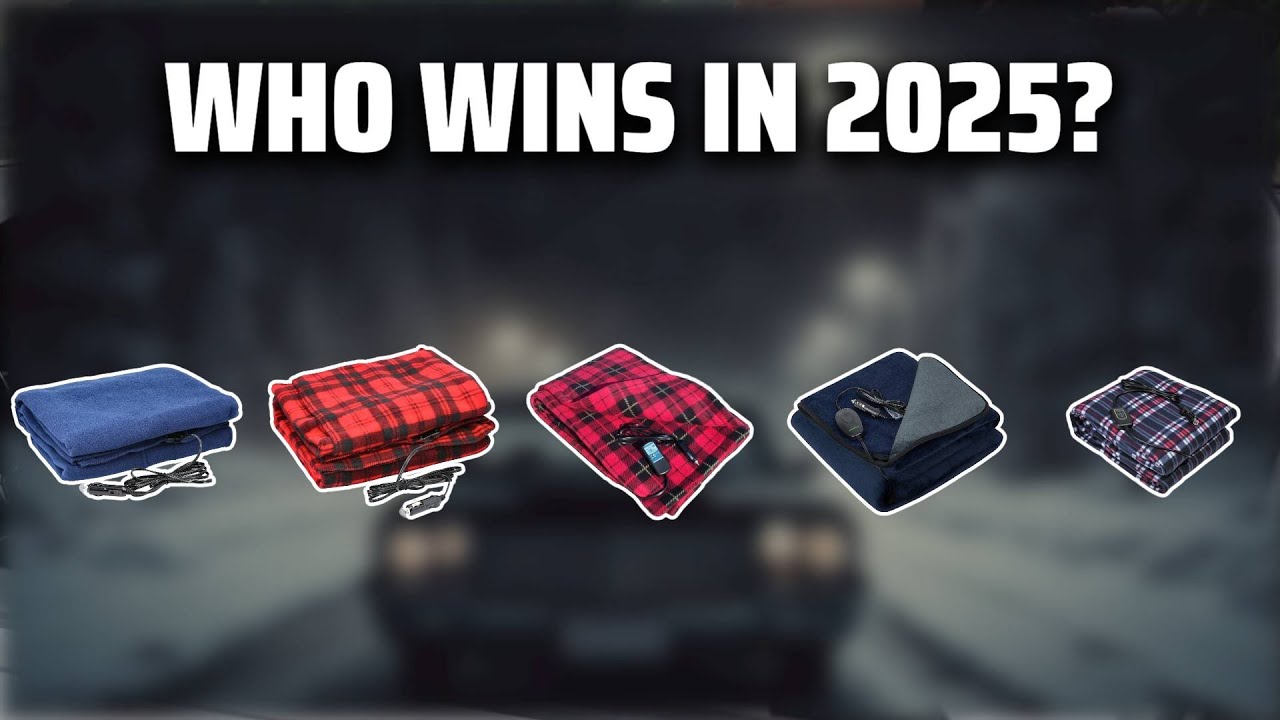 The Top 5 Best 12V Heated Blanket in 2025 - Must Watch Before Buying!