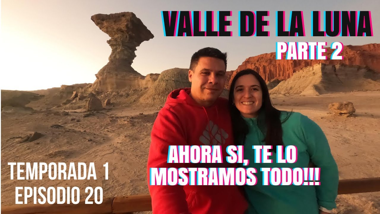 Excursión a #valledelaluna como nadie te lo mostró, segunda parte #ischigualasto - T.1 - E.20
