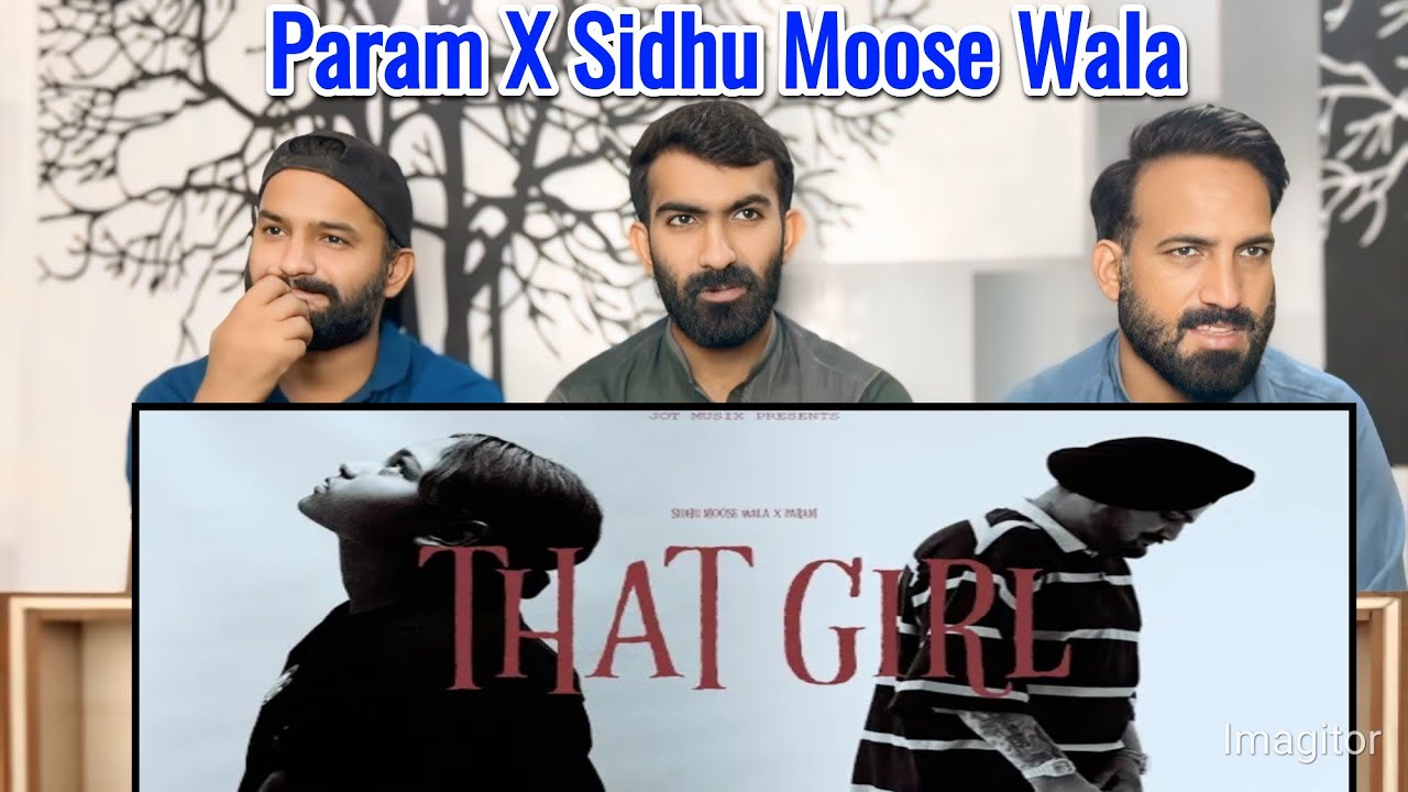 That Girl - Param X Sidhu Moose Wala | JoT Musix | Latest Punjabi Songs 2025