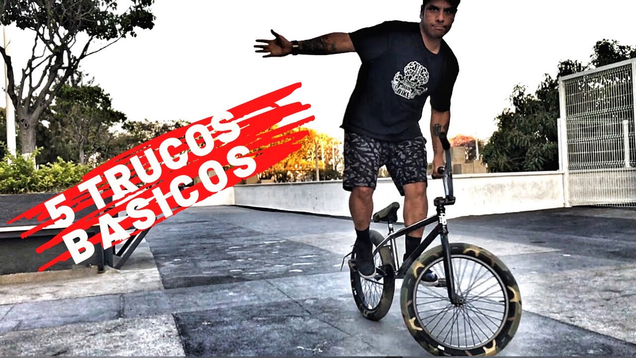 5 TRUCOS BASICOS PARA IMPRESIONAR A LAS CHICAS Y COMENZAR EN EL BMX