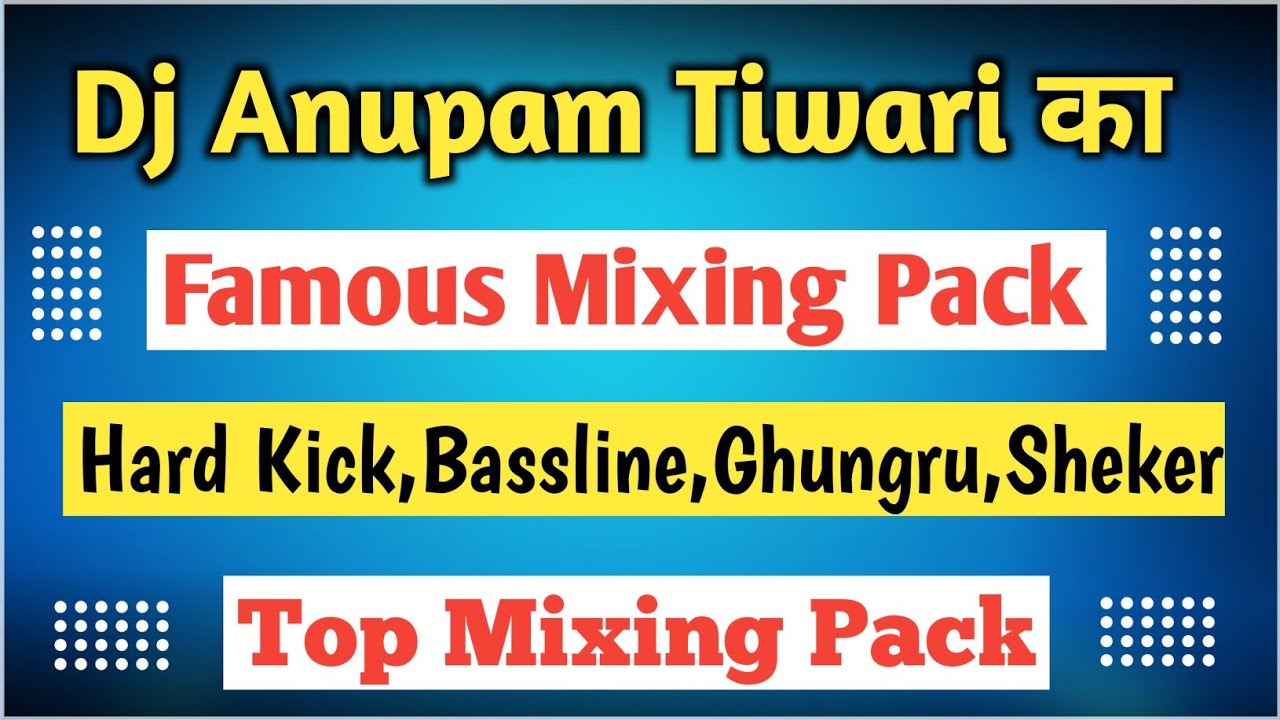 Dj Anupam Tiwari 😱 Famous Top Mixing Dj Samples Pack {Fl Studio Mobile Pack}🔥