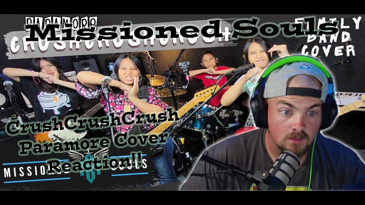 Missioned Souls - CrushCrushCrush - Paramore Cover - Reaction - THESE KIDS ARE UNREAL!!!