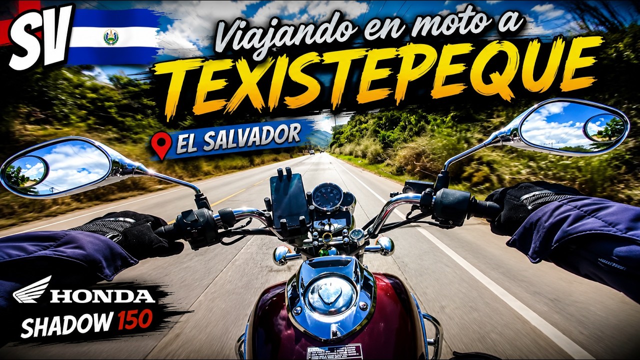 Viajando en moto a Texistepeque El Salvador | Honda Shadow 150