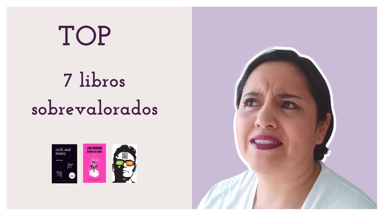 TOP 7 LIBROS SOBREVALORADOS (Especial 1000 suscriptores)