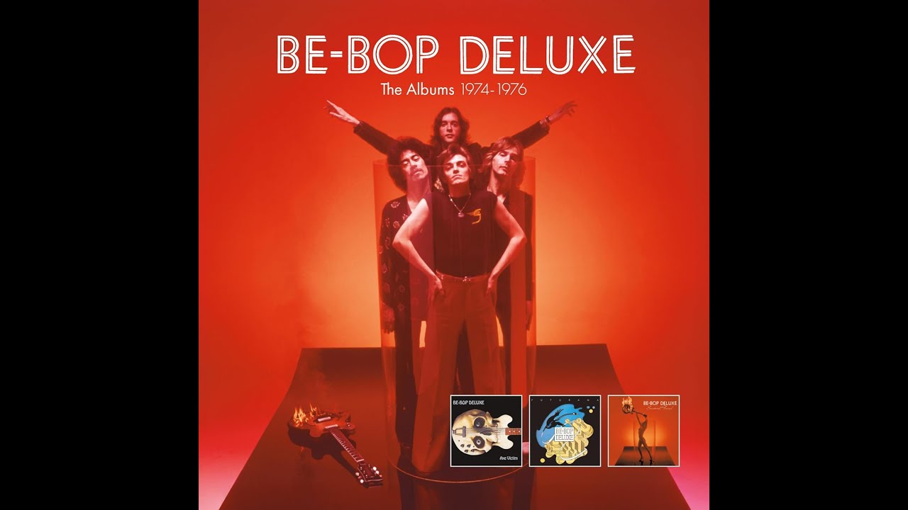 Be Bop Deluxe The Albums 1974 1976 Review