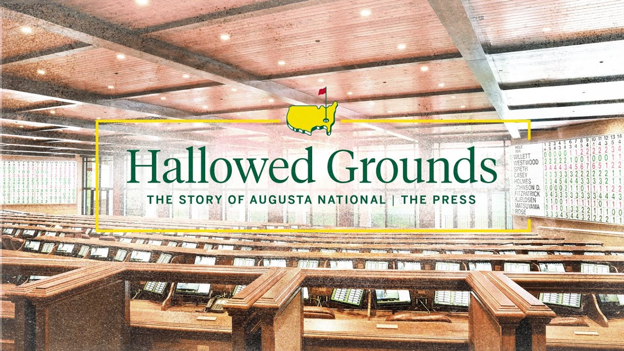 The Press | Hallowed Grounds: The Story of Augusta National