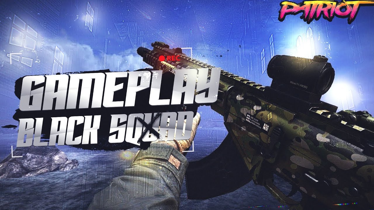 BLACK SQUAD / SR-47  [By.....IGN: Mr.Patriot.TV]