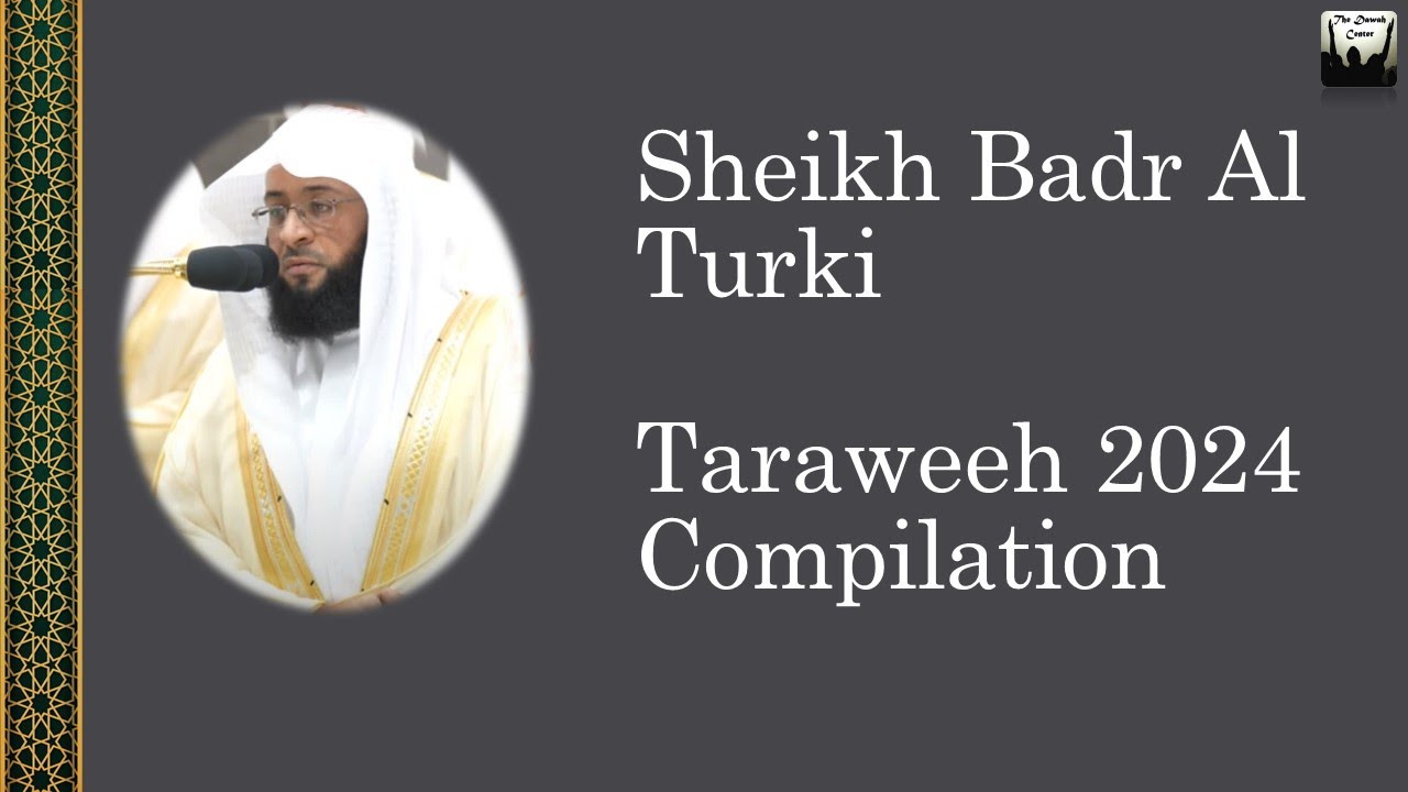 Sheikh Badr Al Turki Taraweeh 2024 COMPILATION