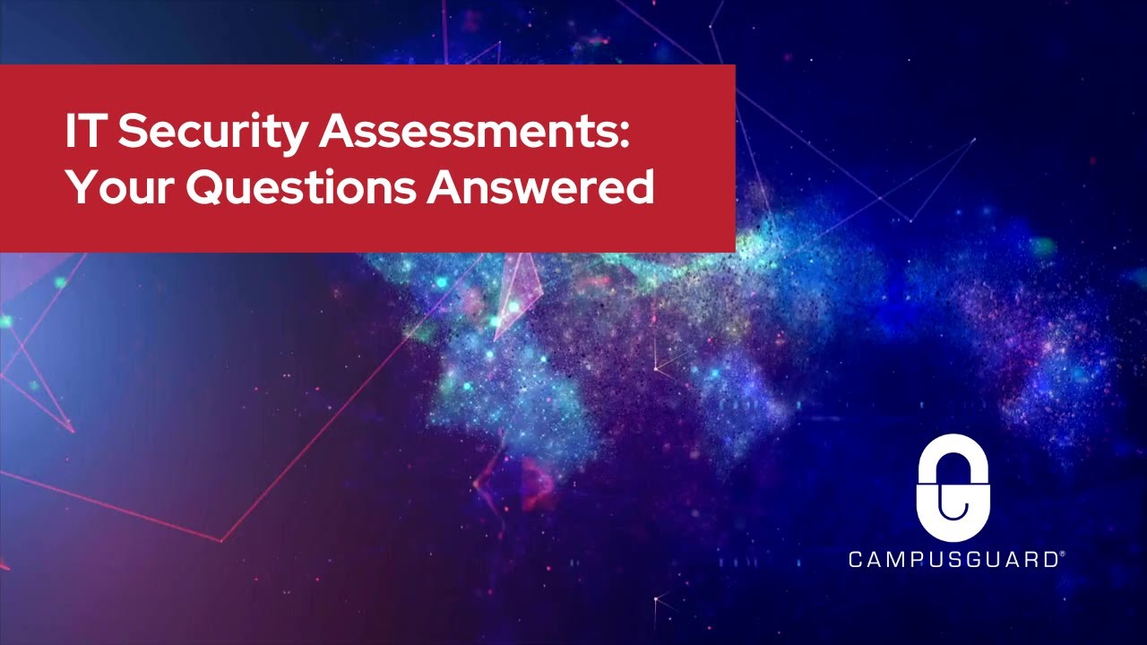 IT Security Assessments: Your Questions Answered