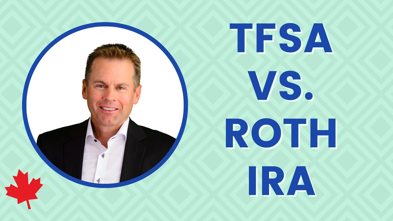 TFSA vs. ROTH IRA - What are the differences?