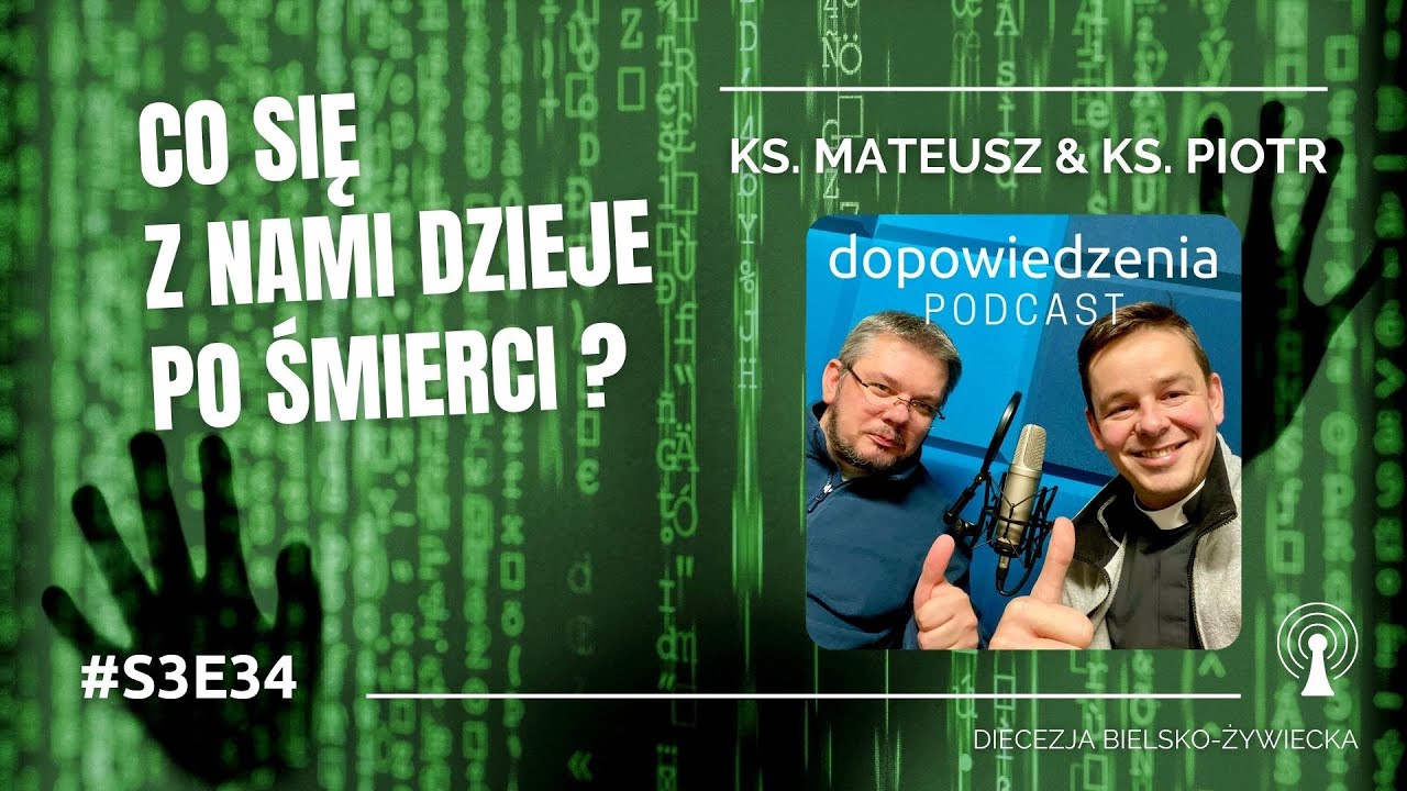 Co się z nami dzieje po śmierci? ks. Mateusz ks Piotr Katechizm #S3E34