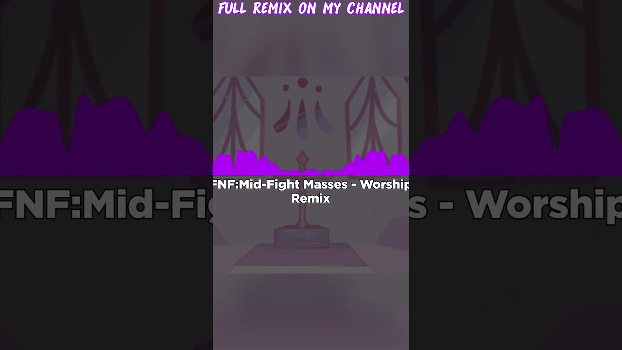 Friday Night Funkin' Mid Fight Masses - Worship | REMIX