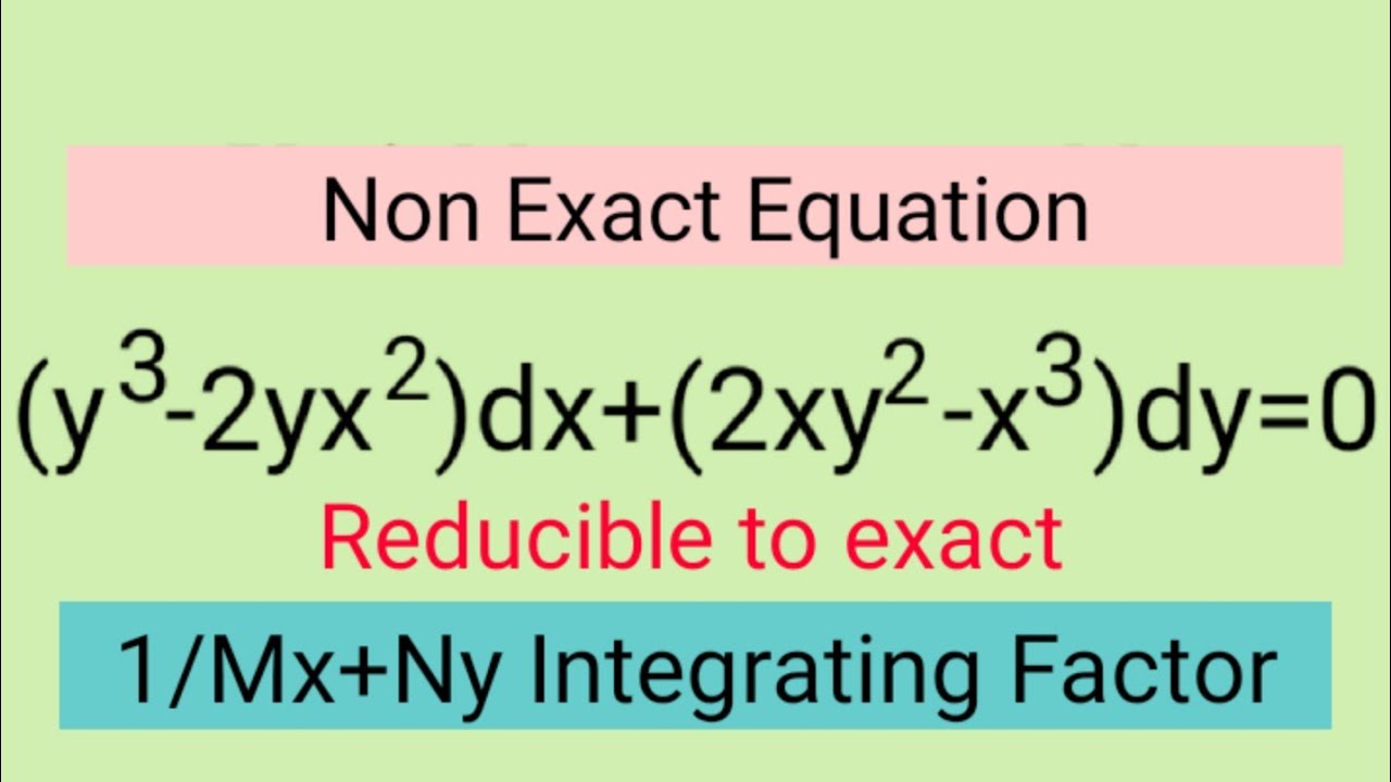 (y^3-2yx^2)dx+(2xy^2-x^3)dy=0 #NonExact L573 @MathsPulseChinnaiahKalpana