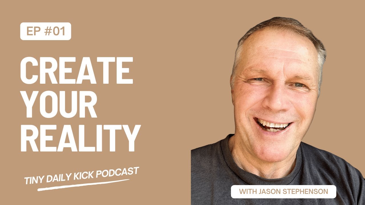 Episode 1 Awaken with Jason: Tiny Daily Kick &ndash; 