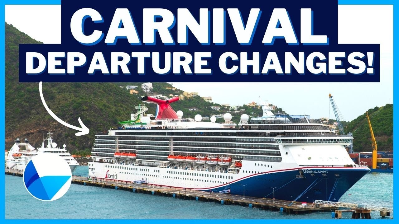 BREAKING CRUISE NEWS: Carnival Cruise Ship Departure Changes