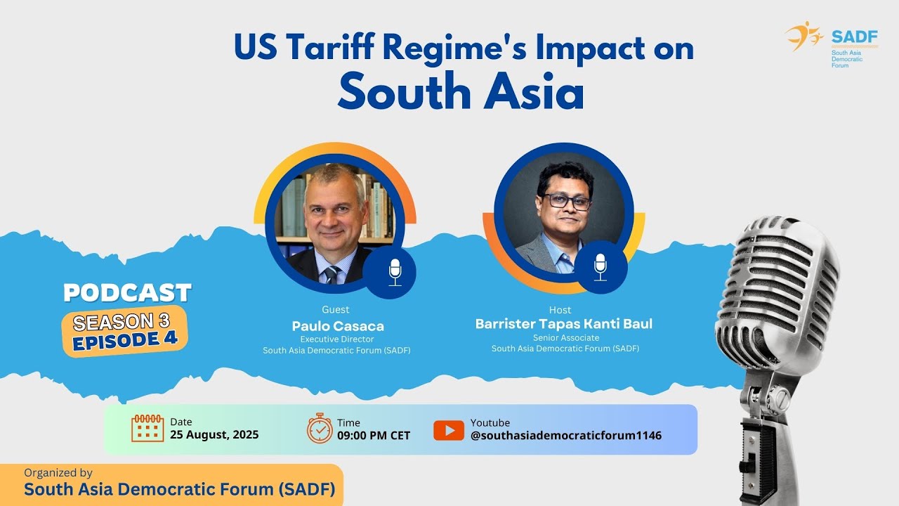 SADF Podcast / Geopolitics in the Age of Tariffs: A South Asian Perspective