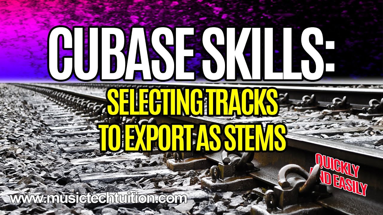 Cubase Skills:  Selecting Tracks to Export as Stems