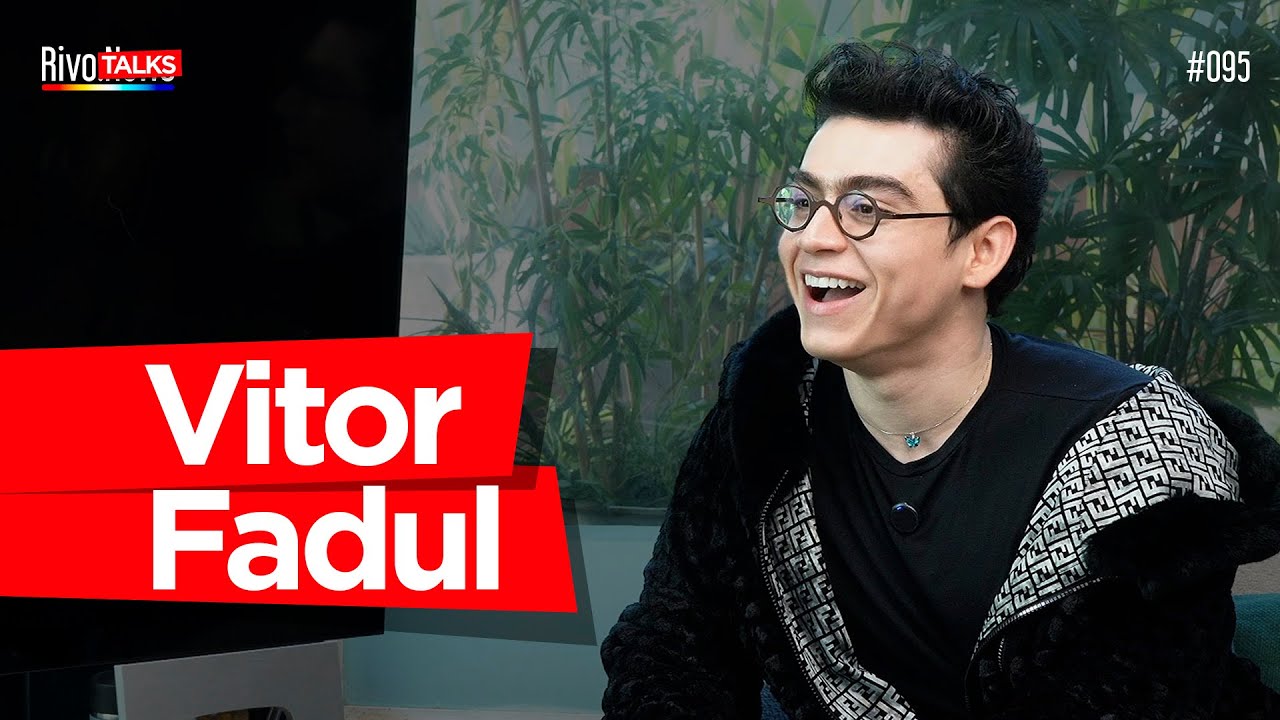 VITOR FADUL | RivoTalks #095