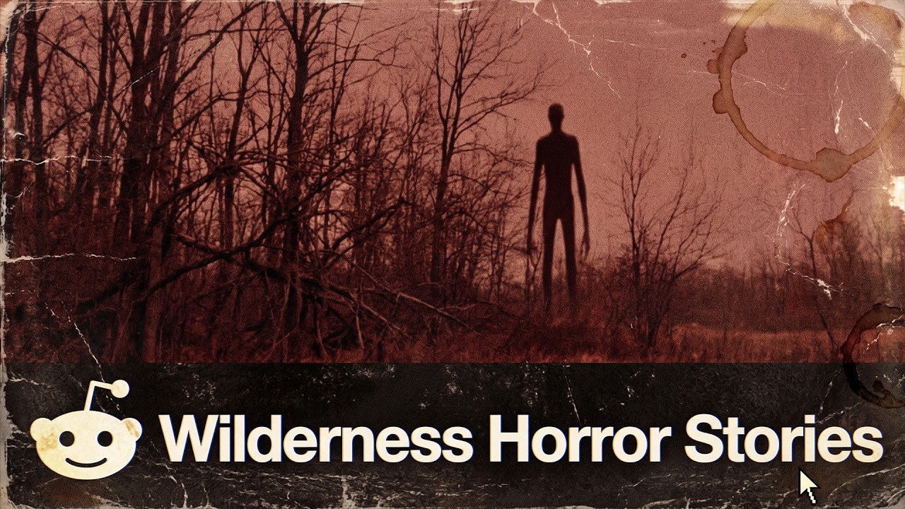 3 Unexplained Wilderness Horror Stories