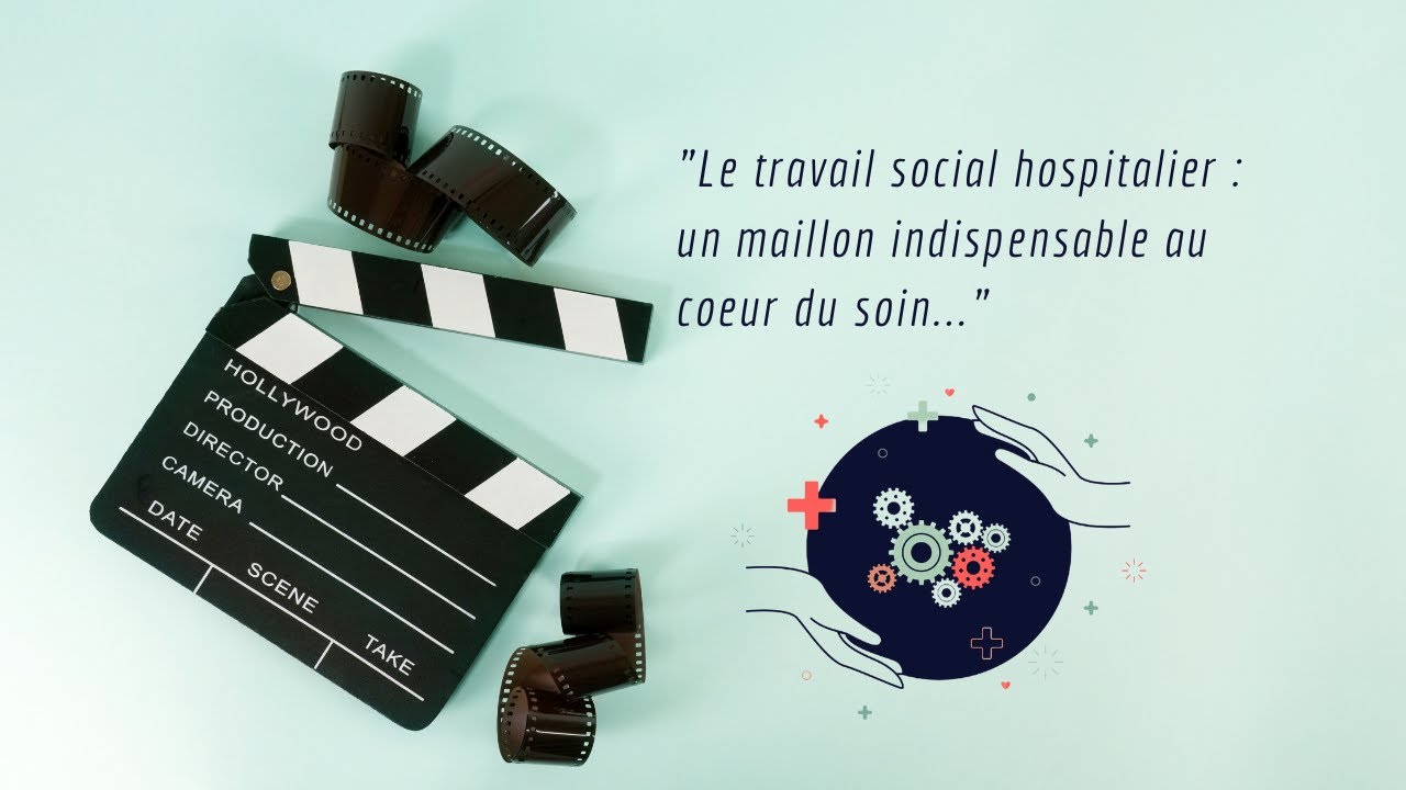 Le travail social hospitalier : un maillon indispensable au cœur du soin.