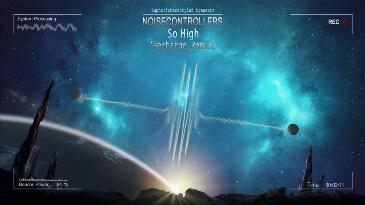 Noisecontrollers - So High (Recharge Remix) [Free Release]