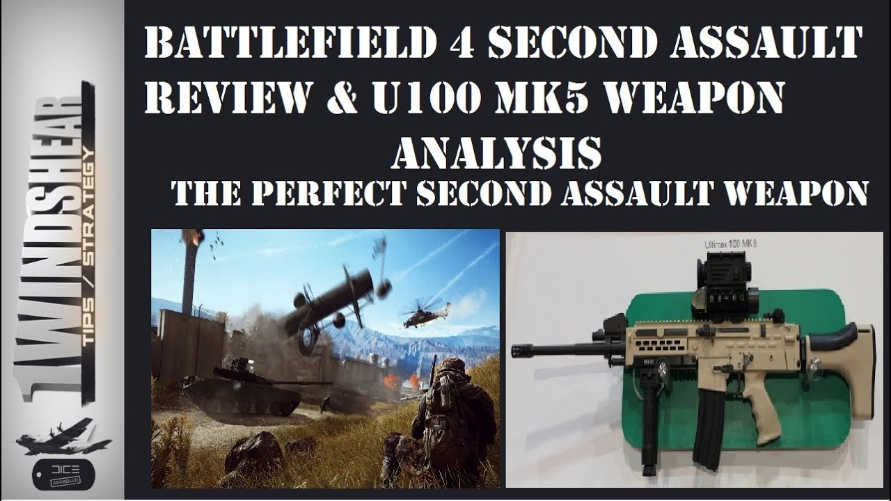 Battlefield 4 Second Assault & U 100 MK5 Review