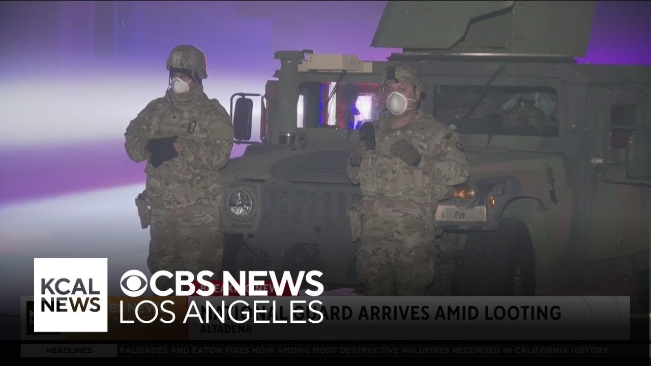 National Guard arrives in Altadena to help protected evacuated zone