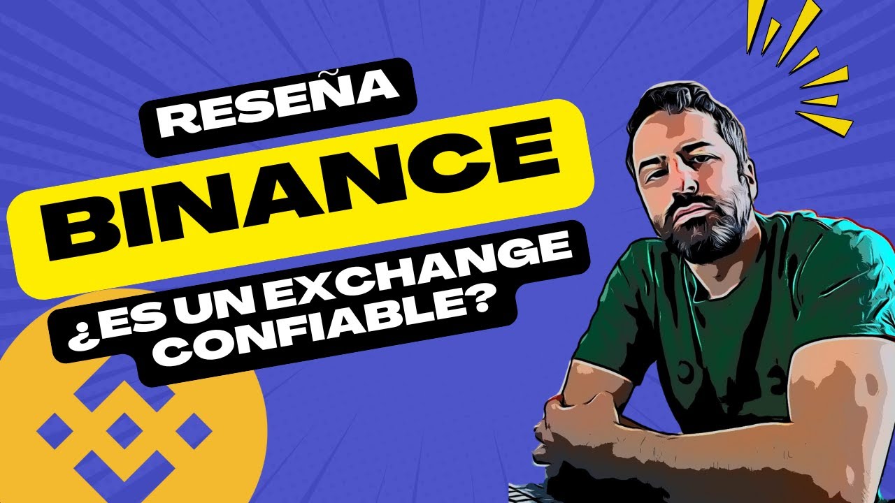 Rese&ntilde;a de Binance - &iquest;Es un exchange fiable? Tutorial y Opiniones