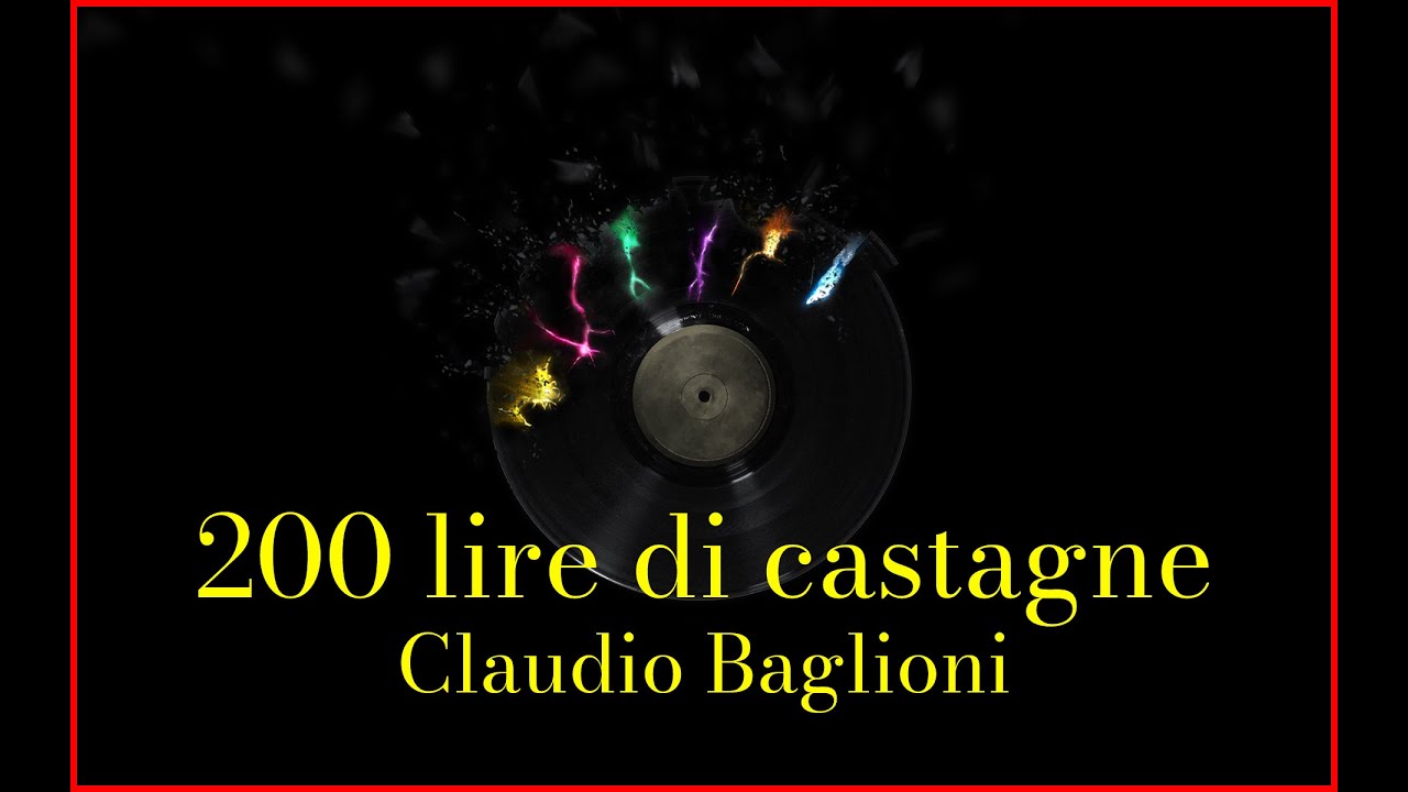 Claudio Baglioni - 200 lire di castagne (Lyrics) Karaoke
