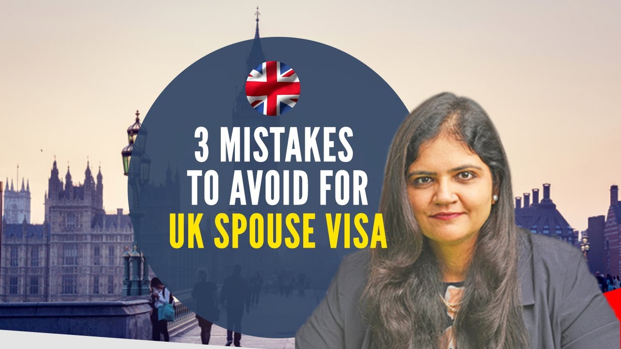 3 Mistakes To Avoid For UK Spouse Visa - Common UK Marriage Visa Mistakes & Refusal Reasons