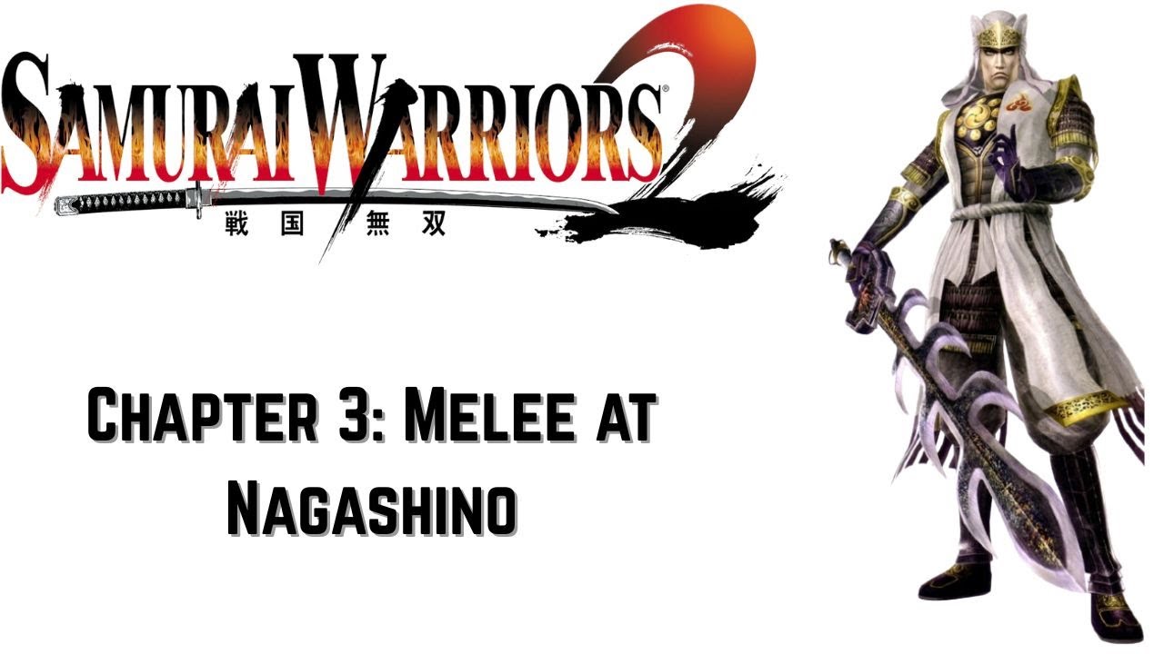 Samurai Warriors 2 - Kenshin Uesugi Tales: Chapter 3: Melee at Nagashino - Chaos Difficulty