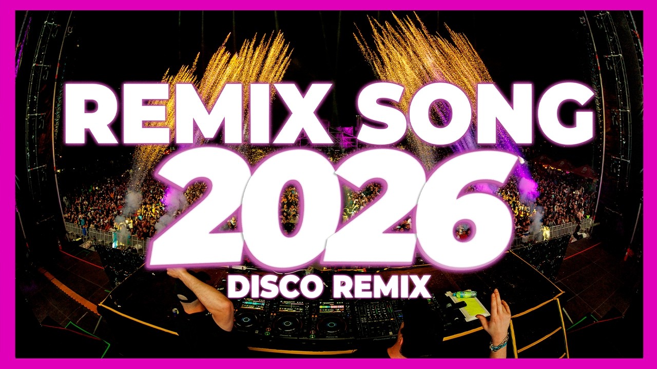 DJ REMIX SONG 2026 &ndash; Disco Remix Nonstop New Songs | Disco Remix 2025