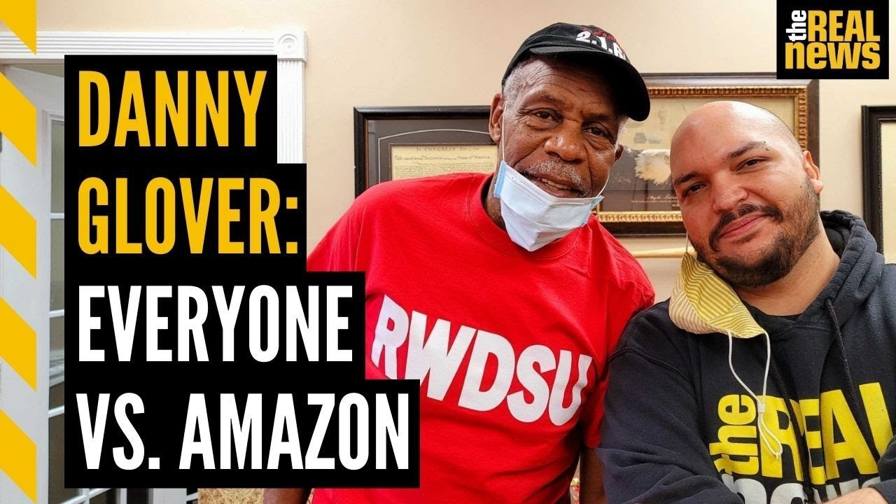 DANNY GLOVER: Why the fight against AMAZON in Bessemer matters