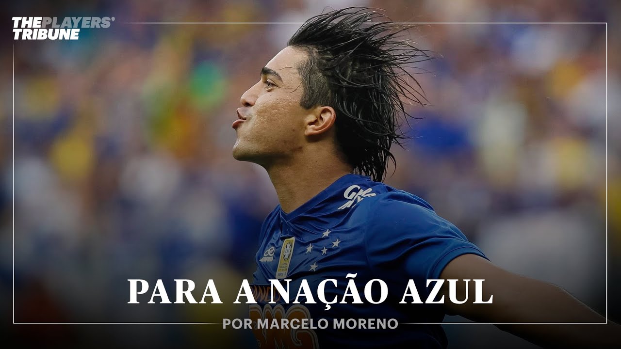 Para a Nação Azul | Marcelo Moreno Se Despede do Futebol e da Torcida do Cruzeiro