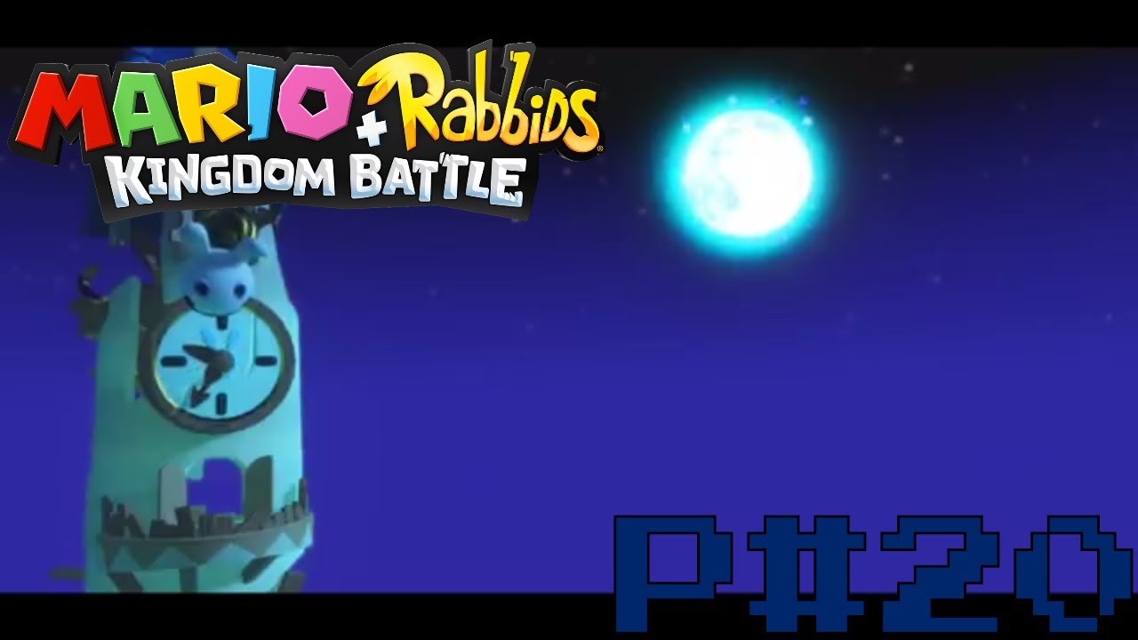Mario+Rabbids Kingdom Battle 100% Walkthrough Part 20