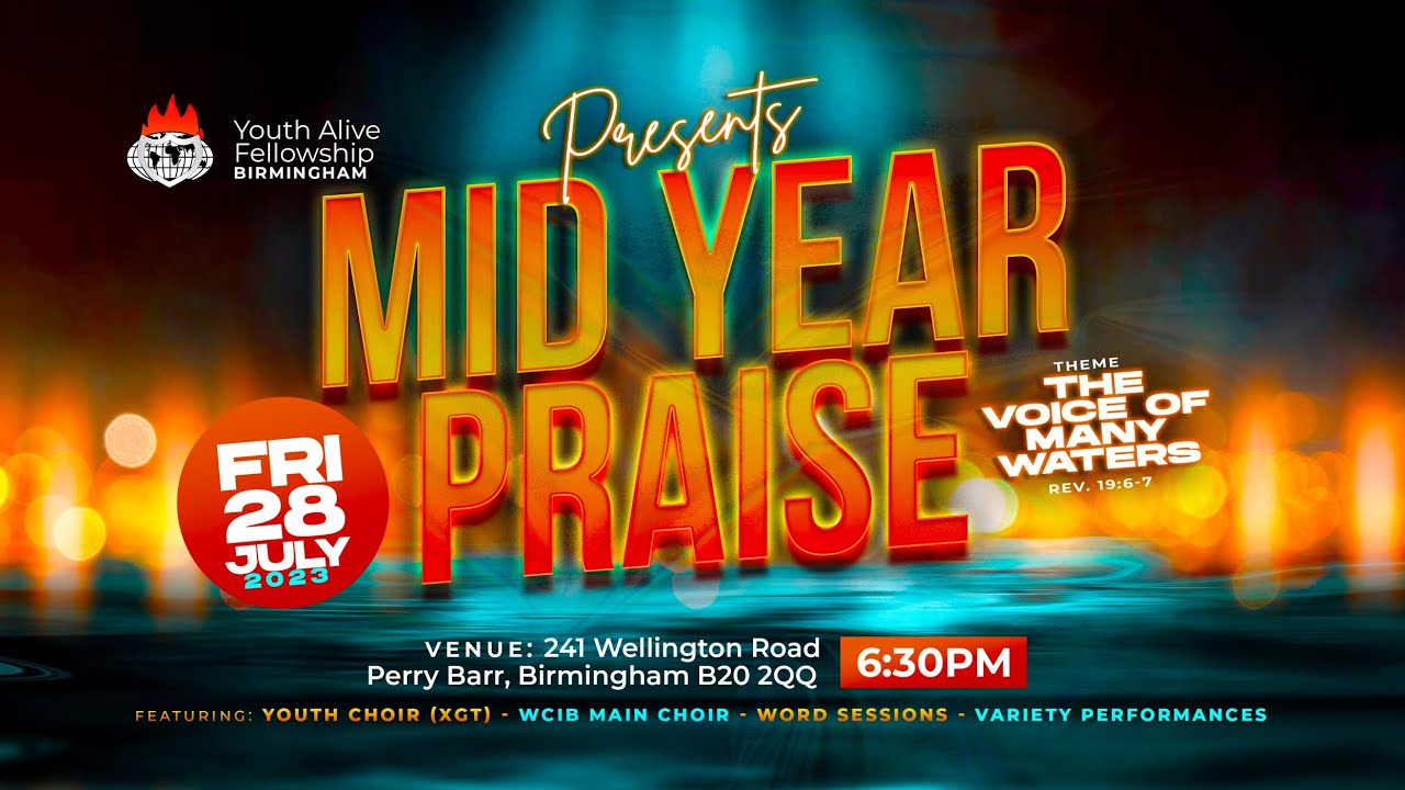 MID YEAR PRAISE: THE VOICE OF MANY WATERS | 28TH JULY 2023 | Winners Chapel Birmingham UK
