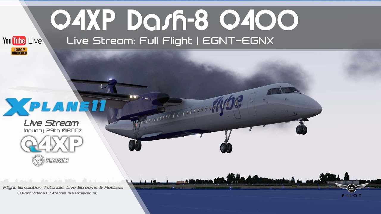 FlyJSim Q4XP Dash 8 Q400 | EGNT-EGNX | X-Plane 11