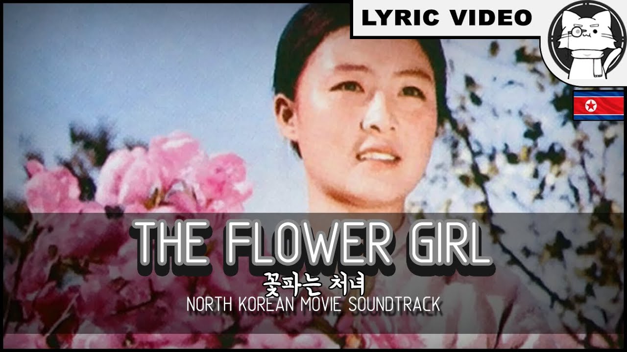 "The Flower Girl" • "꽃파는 처녀" • [⭐ LYRICS KOR/ENG] [🇰🇵 DPRK]