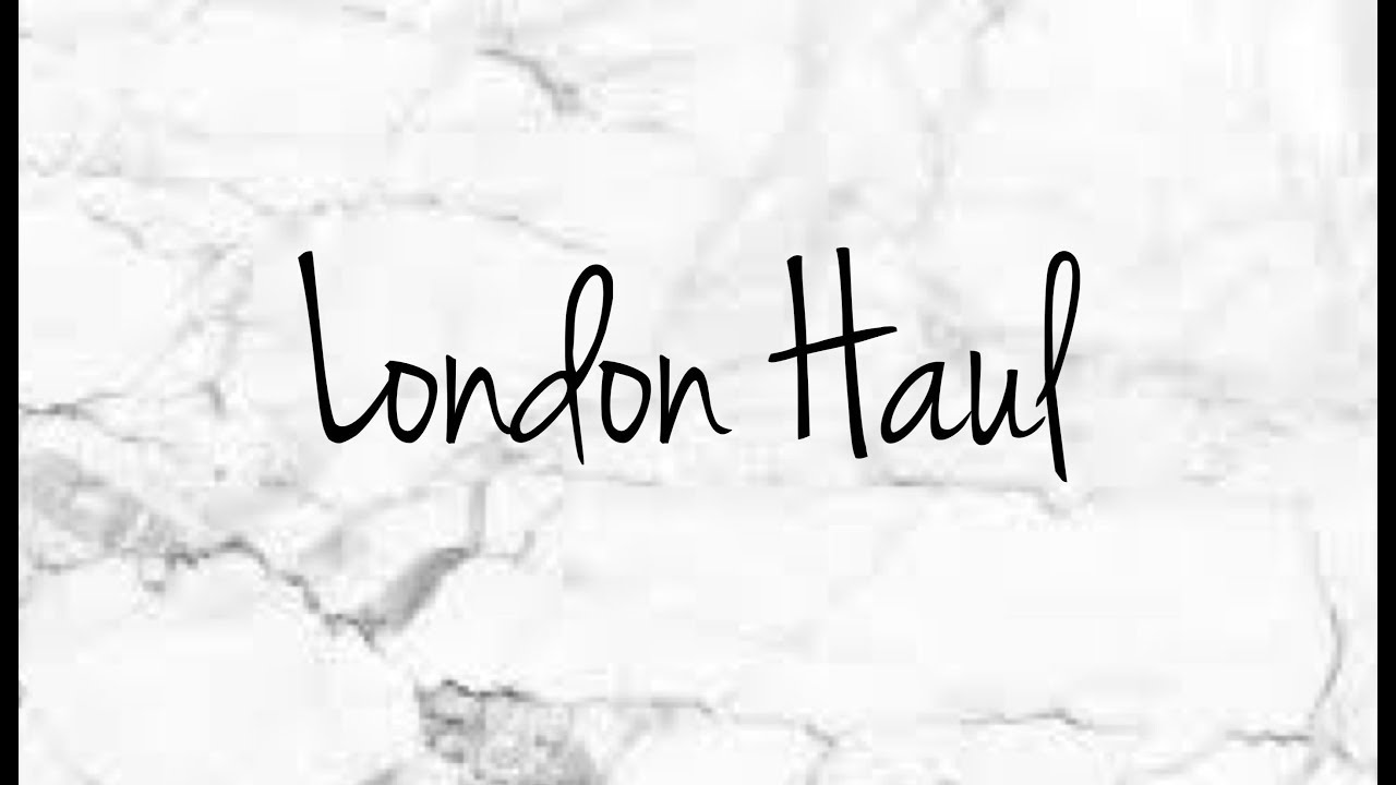 London Haul