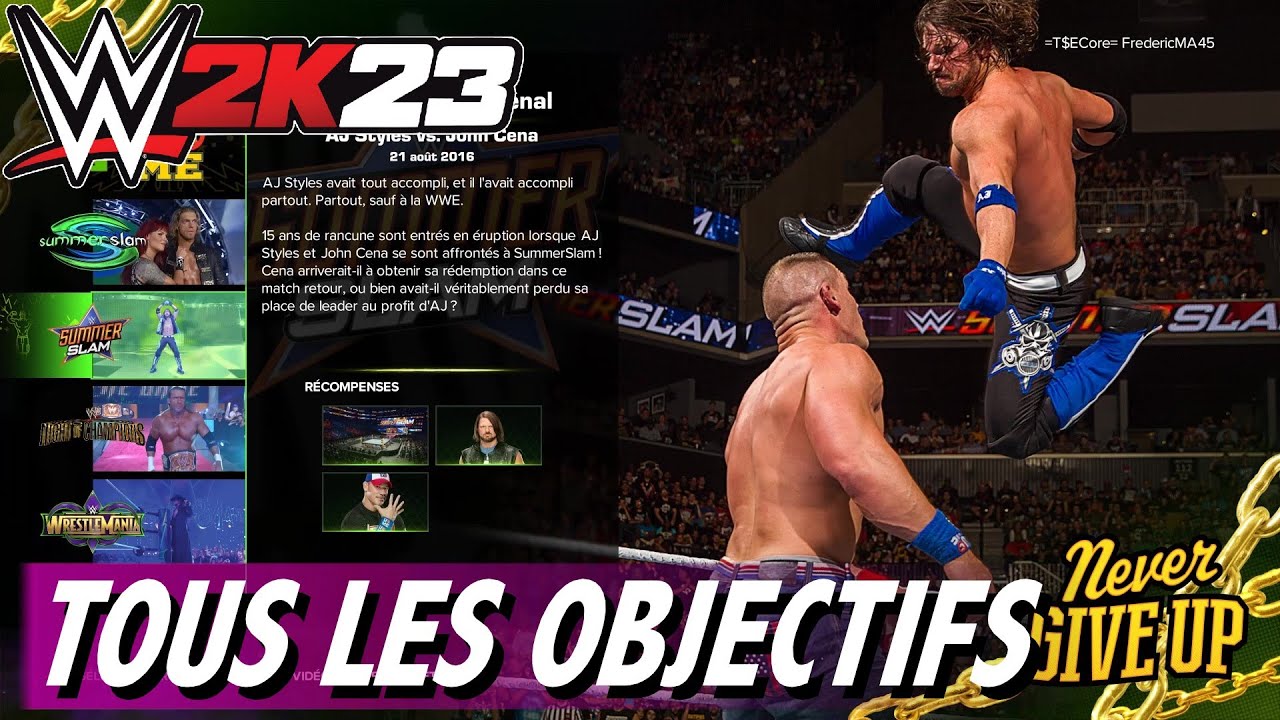 WWE 2K23 - TOUS LES OBJECTIFS - UN CLASH PHÉNOMENAL - AJ STYLE  VS JOHN CENA - MODE SHOWCASE