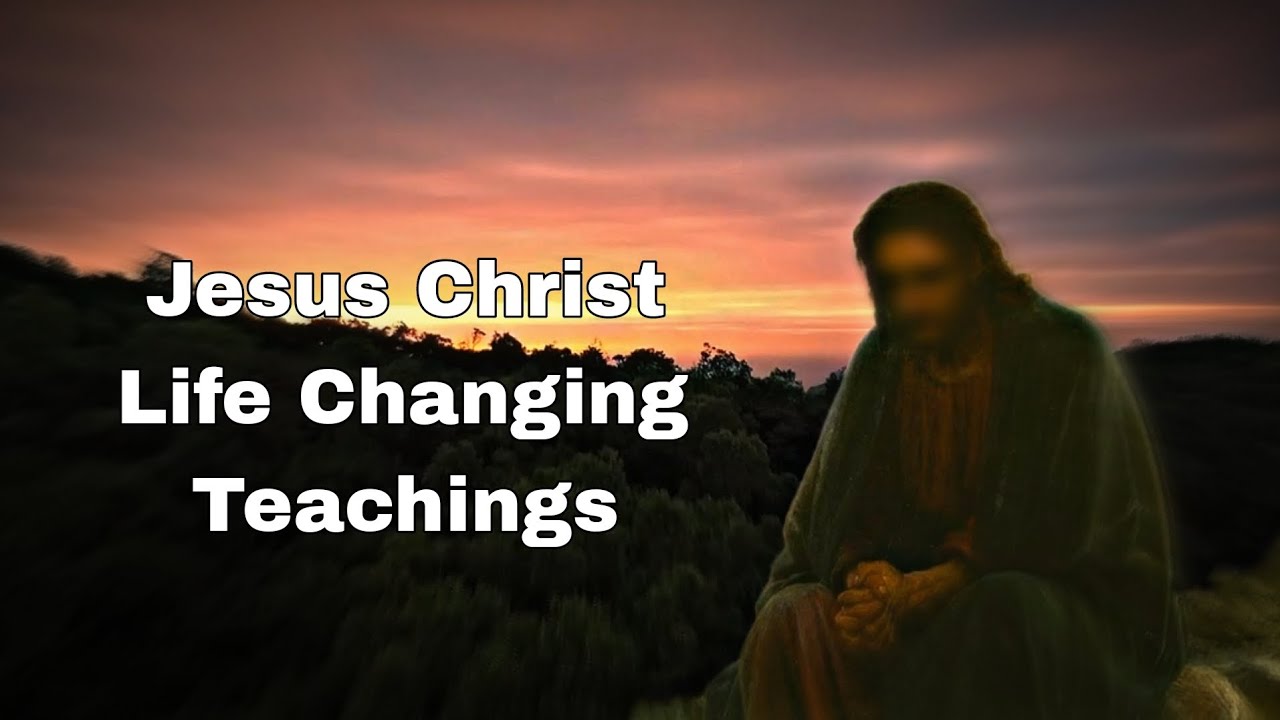 Jesus Christ's Teachings and Quotes