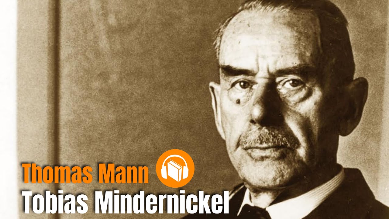 Thomas Mann: Tobias Mindernickel (Hörbuch zum Einschlafen)