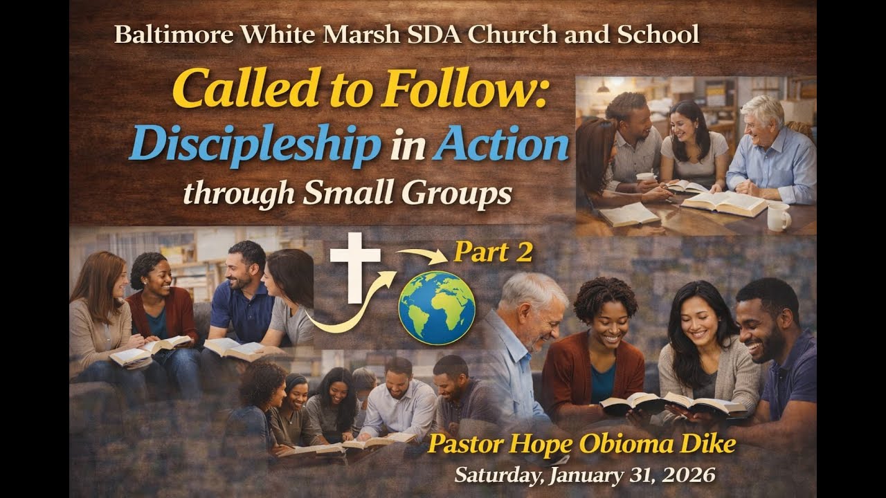 Called to Follow: Discipleship in Action through Small Groups Part 2 - Pastor Hope Obioma Dike