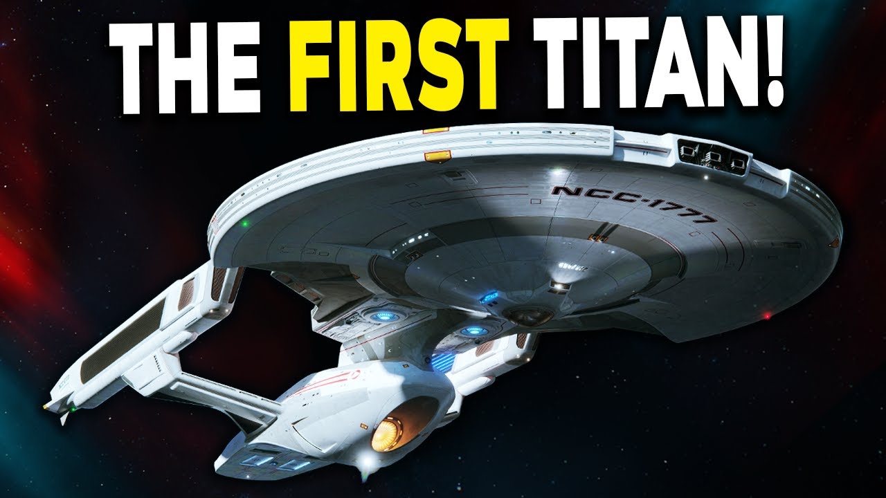 Оригинальный USS Titan &mdash; Star Trek Explained