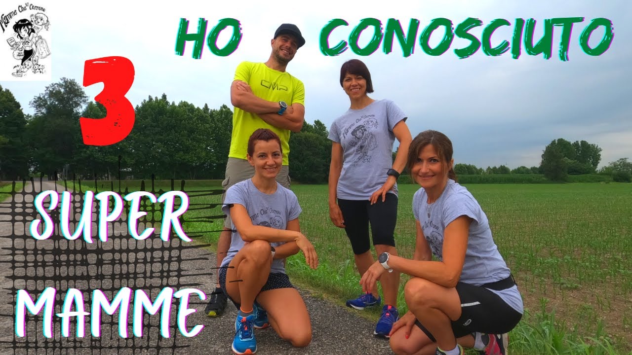 Ho conosciuto tre SUPER mamme