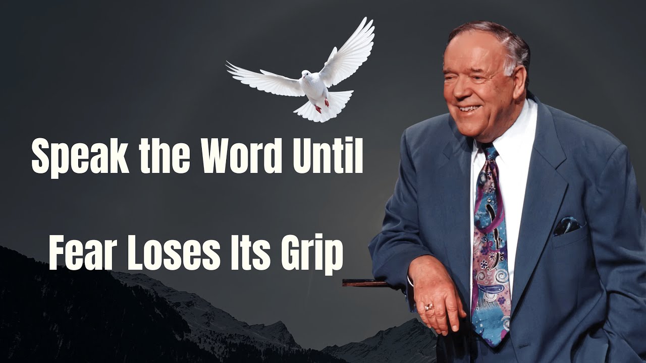 Speak the Word Until Fear Loses Its Grip - Kenneth E. Hagin 2026