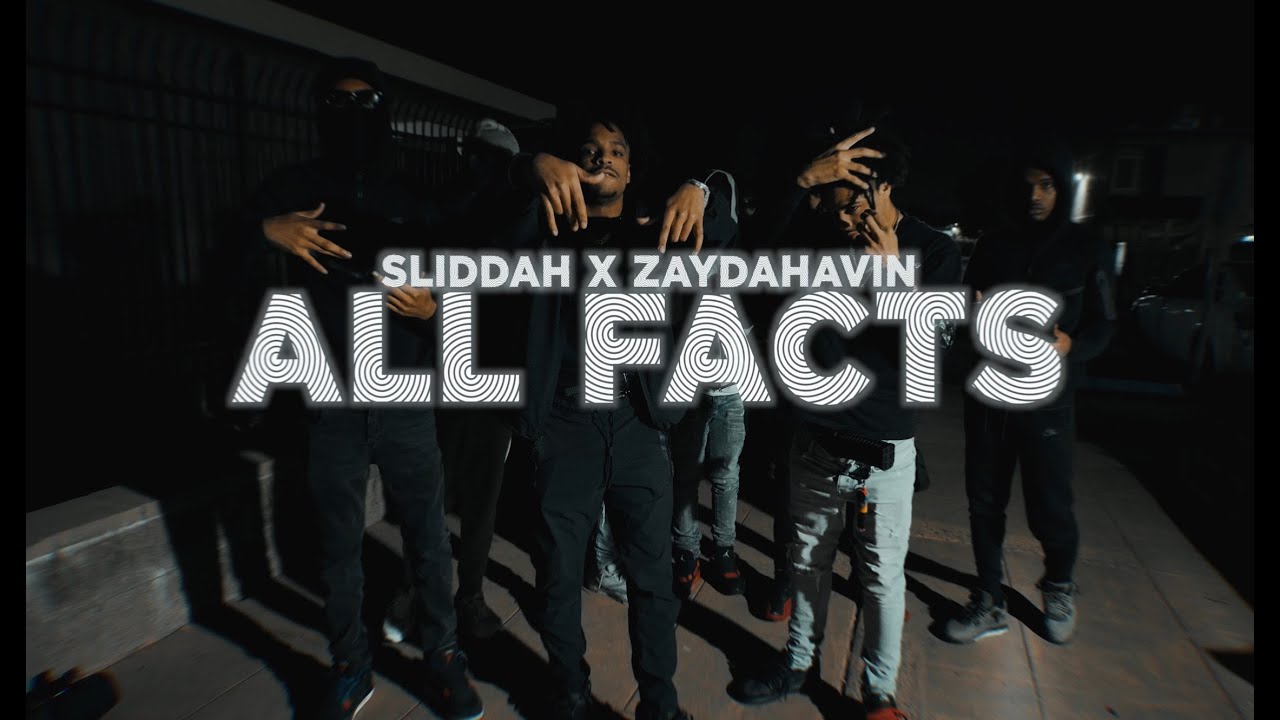 Sliddah x Zaydahavin - All Facts